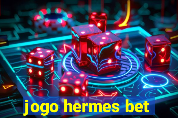 jogo hermes bet
